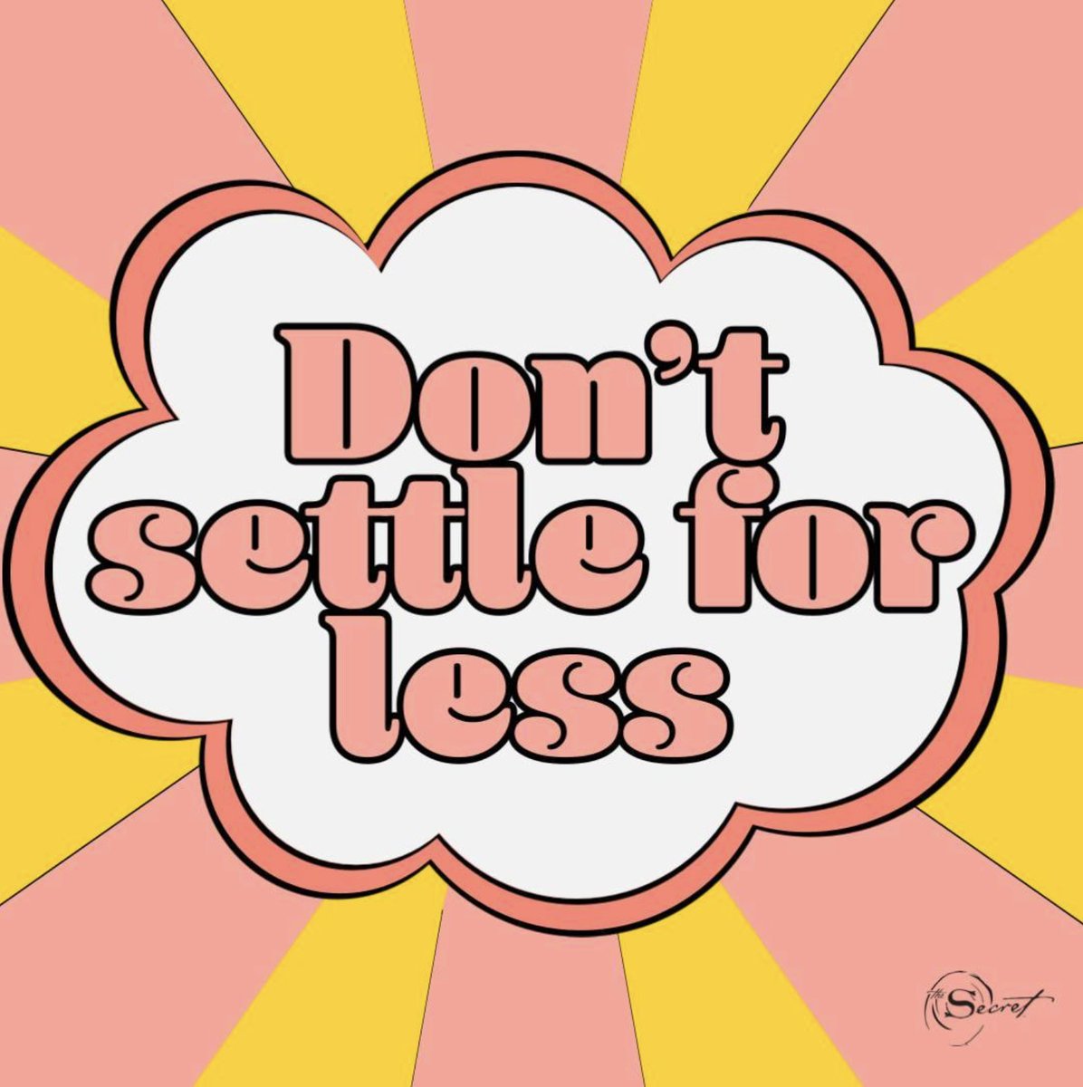 thesecret's tweet photo. "Anything but true happiness and fulfillment is not good enough for you, so don't settle for anything less." https://t.co/ap0bS4o3qs