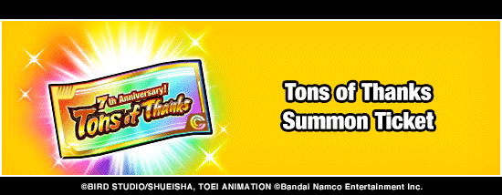 dokkan_global's tweet photo. 3 Types of Summon Tickets for the 7th Anniversary!
Enjoy Dokkan Battle during the celebration period and collect various Summon Tickets!

[For more details, please kindly check out the in-game announcement.]
 #dokkanbattle #dokkanbattleglobal #dokkan #dragonball https://t.co/KlkD2sm1Hn