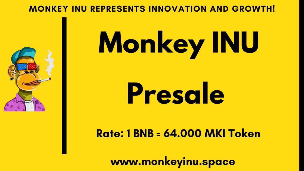 THEDEFIPLUG (@thedefiplug) on Twitter photo To lovers of #DeFi
I present to you Monkey Inu!
✅ Presale will be on <a href="/pinkecosystem/">PinkSale (Pink Ecosystem)</a>
Starts: July 10 , 13:00 PM (UTC)
Ends: July 11 ,13:00 PM (UTC)
🚀SoftCap/Hardcap :25 BNB/50 BNB
Presale Price:1 BNB= 64,000 MKI
TG: t.me/monkeyinu_space
dyor, nfa To lovers of #DeFi
I present to you Monkey Inu!
✅ Presale will be on <a href="/pinkecosystem/">PinkSale (Pink Ecosystem)</a>
Starts: July 10 , 13:00 PM (UTC)
Ends: July 11 ,13:00 PM (UTC)
🚀SoftCap/Hardcap :25 BNB/50 BNB
Presale Price:1 BNB= 64,000 MKI
TG: t.me/monkeyinu_space
dyor, nfa