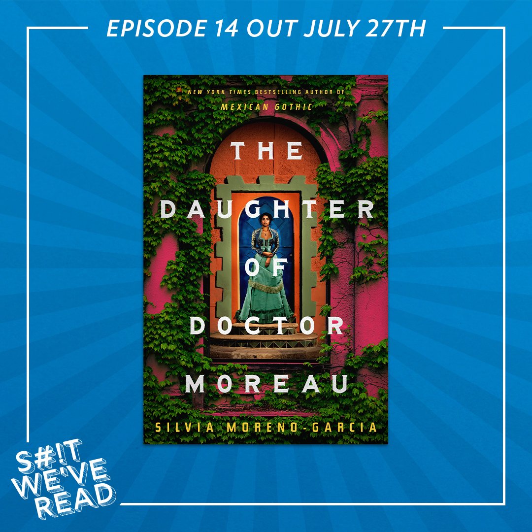 For our next episode, we're discussing the upcoming #TheDaughterOfDoctorMoreau by @silviamg, 'a dreamy reimagining set against the backdrop of 19th-century Mexico.'

Listen to Ep14 starting on 7/27

#shitweveread #booktwt #silviamorenogarcia #historicalfiction #scifi #bylonetwork