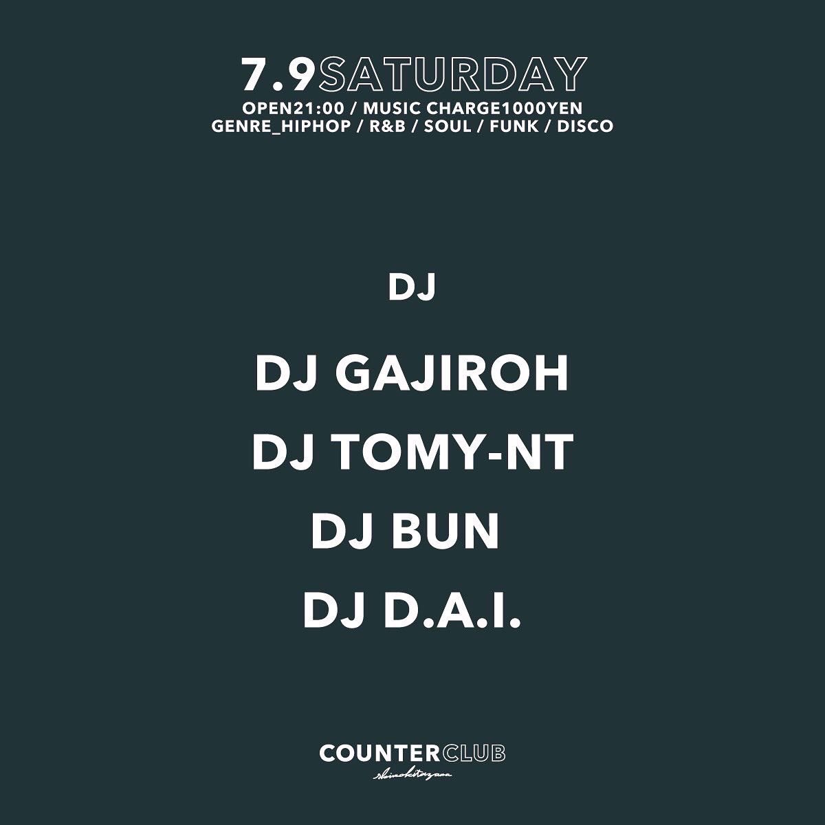 THINKBIGJPN's tweet image. 【PARTY INFO】
今週‼︎2022.7.9(SAT)
at.COUNTER CLUB (下北沢)
&amp;lt;DJ&amp;gt;
GAJIROH
TOMY-NT
BUN
D.A.I.

&amp;lt;FOOD&amp;gt;
ナガサワ NOT MASAMI

#DJ_DAI #THINKBIGINC #GAJIROH #TOMY_NT #NT_ORIGINAL #BUN #COUNTER_CLUB #SHIMOKITAZAWA