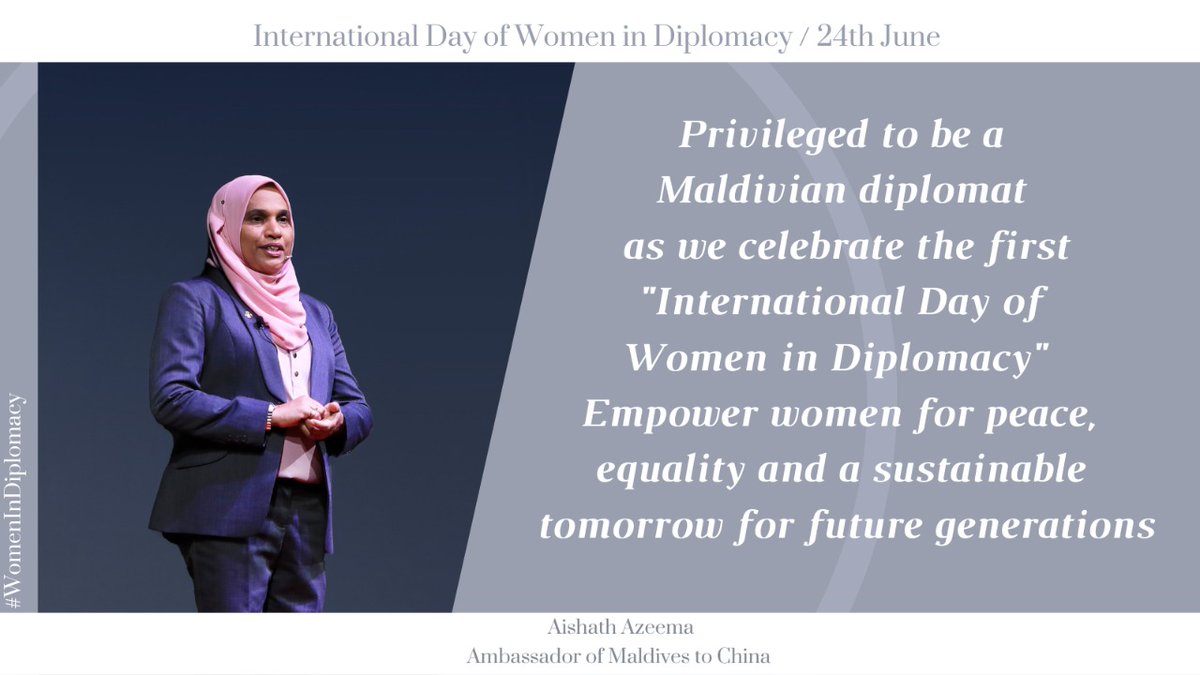 Privileged to be a Maldivian diplomat as we celebrate the first 'International Day of Women in Diplomacy'. Empower women for peace, equality and a sustainable tomorrow for future genetations #IDWD #WomenInDiplomacy