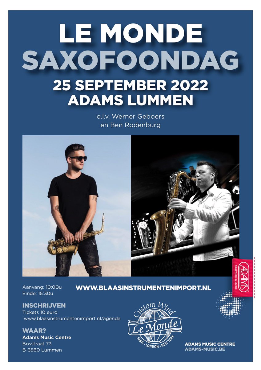 AMusicCentre's tweet photo. Le Monde Saxophones en Adams Music Centre organiseren op zaterdag 3 september in Ittervoort en op 25 september in Lummen een saxofoondag. Het inschrijfgeld bedraagt slechts € 10,-

https://t.co/6LsoquzOlE https://t.co/73gLoJ3mMq