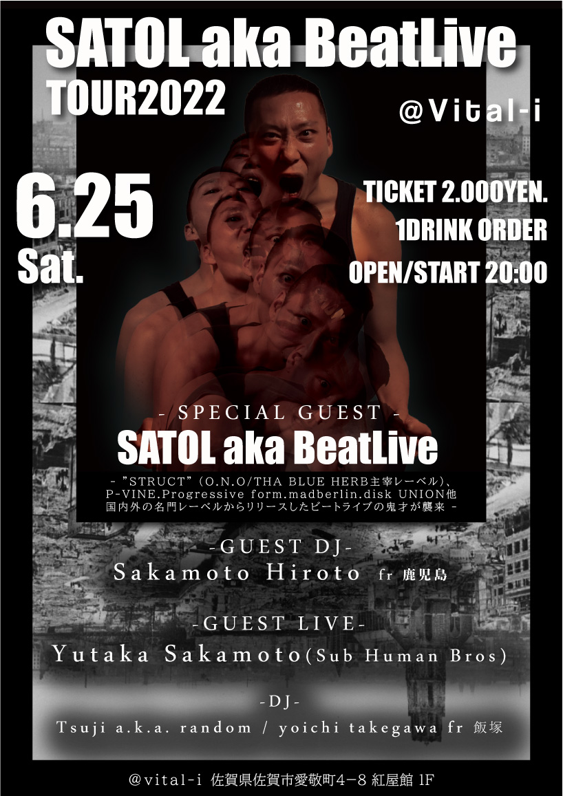 METSUJP's tweet photo. SATOL aka BeatLive TOUR 2022
6.25 Sat.
at. 佐賀 Vital-i
OPEN / START 20:00
DOOR 2,000円 (別途1D )
@madandcold
#METSUJP #滅 #霏de #satolakabeatlive #satol #TOUR #experimental #hardcore #beatlive #前衛 #post雅楽 #fake討伐 #日本文化 #古 #負の遺産 #響殺 #industrial #underground https://t.co/tW4IvDElWe