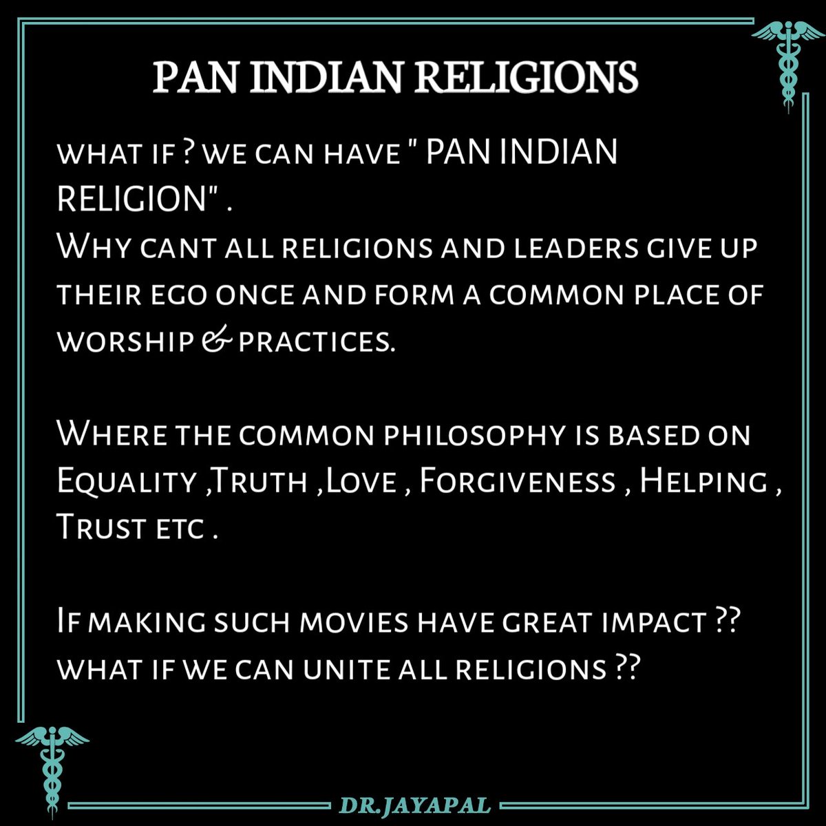 jayapal_dr's tweet photo. If  Pan Indian films can unite states in India why can't Pan Indian religions ?? 
Jaiiiii jesus ?? 
Hara Hara Allah?? 
Muruganauku allay luya?? 
Buddha ku Arohora ?? 
Ultimate of all religions is " Love &amp; Humanity " https://t.co/NCFnkWt34J
