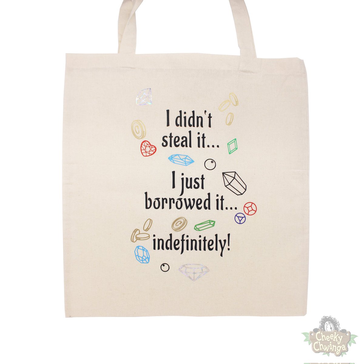 I didn't steal it! Really! It says on my bag, so it has to be true!!! 😇

Our indefinitely borrowed Totebags are coming in many designs.

Which one is your favorite?
#CCtotebags #CheekyChwinga