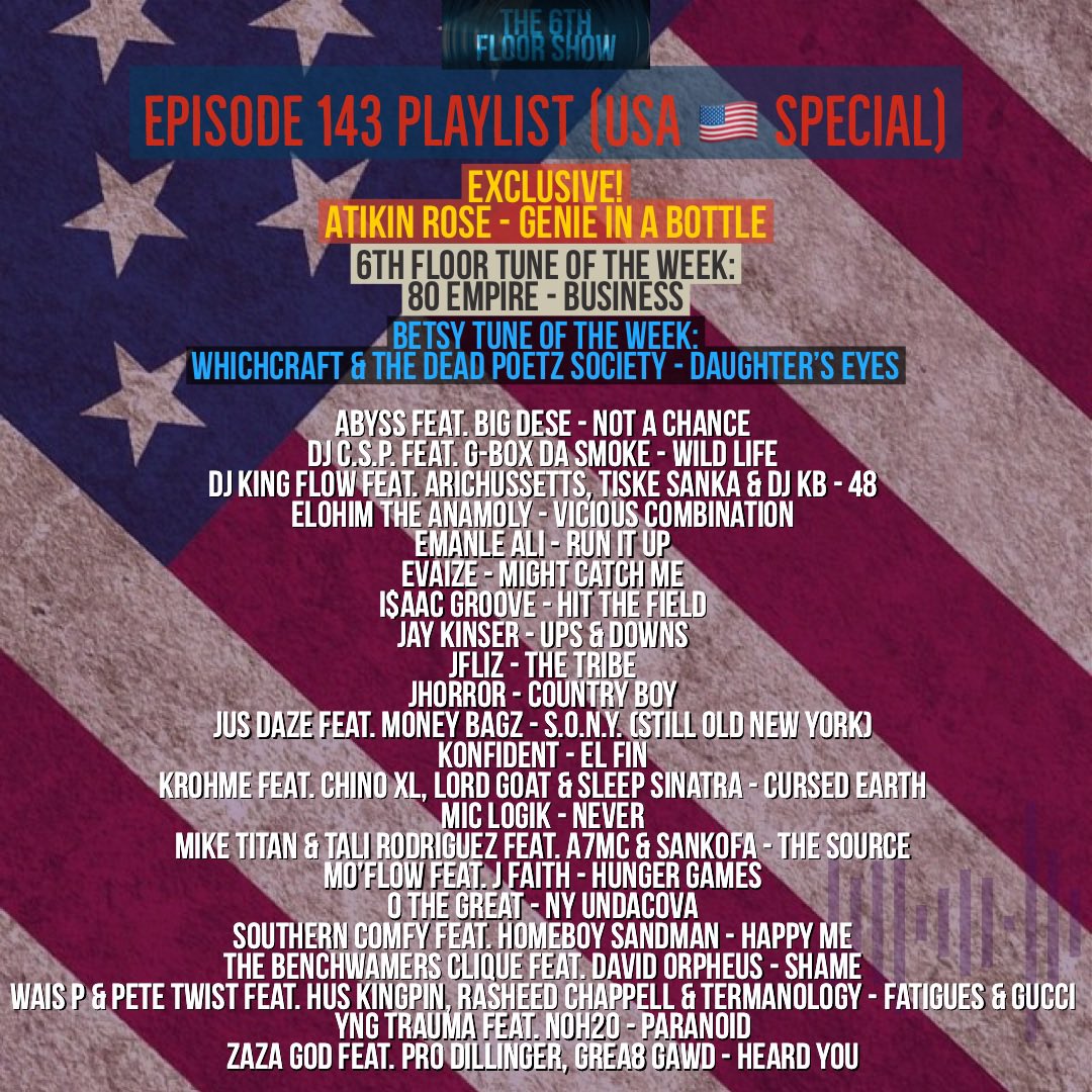 Episode 143 USA 🇺🇸 SPECIAL #ComingSoon (28/06/22) #The6thFloorShow 

<a href="/MicLogik/">MicLogik</a> <a href="/thatdudespits/">Mike Titan</a> <a href="/Talirod791/">Talirod79</a> <a href="/AtotheSeven/">A7MC</a> @sankofafw <a href="/J_FaithOfficial/">J Faith</a> <a href="/O_The_Great/">O THE GREAT</a> <a href="/8chVCC/">8ch2Owens (Rudy Barro)</a> <a href="/waispmusic/">WAIS P</a> <a href="/petetwist/">Boiler Room Studio</a> <a href="/Whichcraft75/">Apache</a> <a href="/deadpoetz215/">Dead Poetz Society</a> <a href="/YNGTrauma/">YNG Trauma</a>