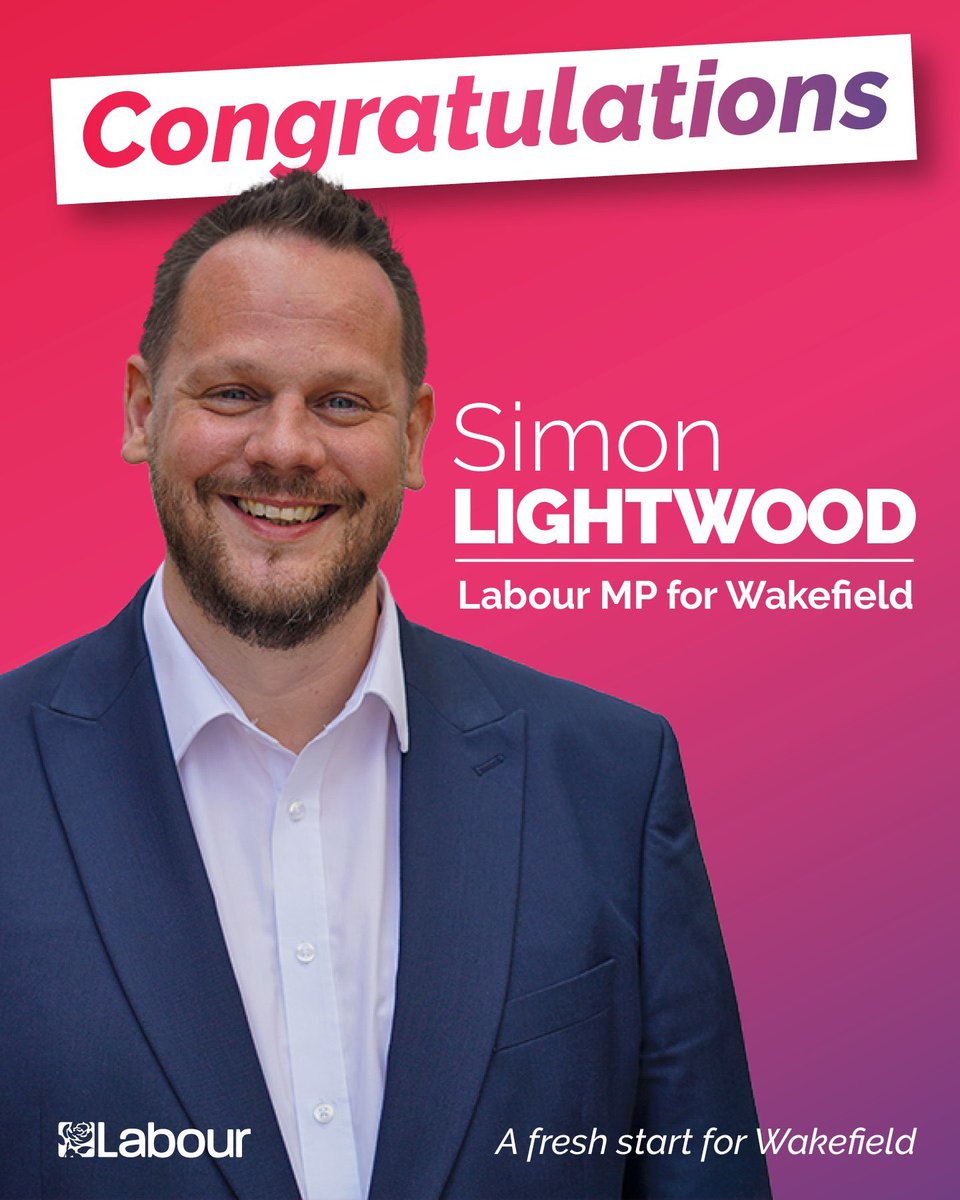 Huge congratulations to @SimonLightwood - Labour’s new MP for Wakefield! A historic victory — this city deserved a fresh start, and you delivered it. Wakefield is the birthplace of the next Labour government.
