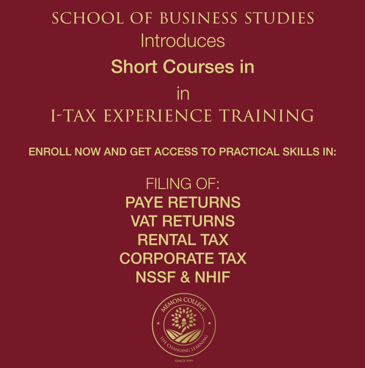 memoncollegeke's tweet photo. School of Business Studies introduces short courses in iTax experience training
#memoncollege #college #courses #education #learn #skills #mombasa #kenya #technology #career #acca #accakenya #tvet #icdl #icdl_learning #kasneb #ethica #lsbf #abe #itax #taxation https://t.co/bf6LnOi6LJ