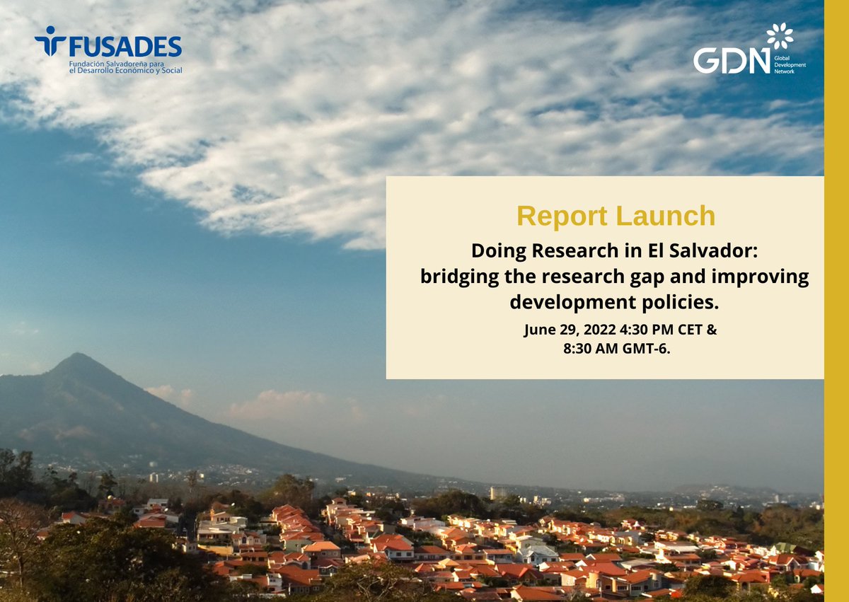 🗓️ Join us on June 29 for the Launch of the Report, Doing Research in #ElSalvador: bridging the research gap and improving #development policies.

Registration link here ➡️bit.ly/DRA_El-Salvador  
A project implemented by <a href="/fusades/">Fusades</a> under the #DoingResearch program by GDN.