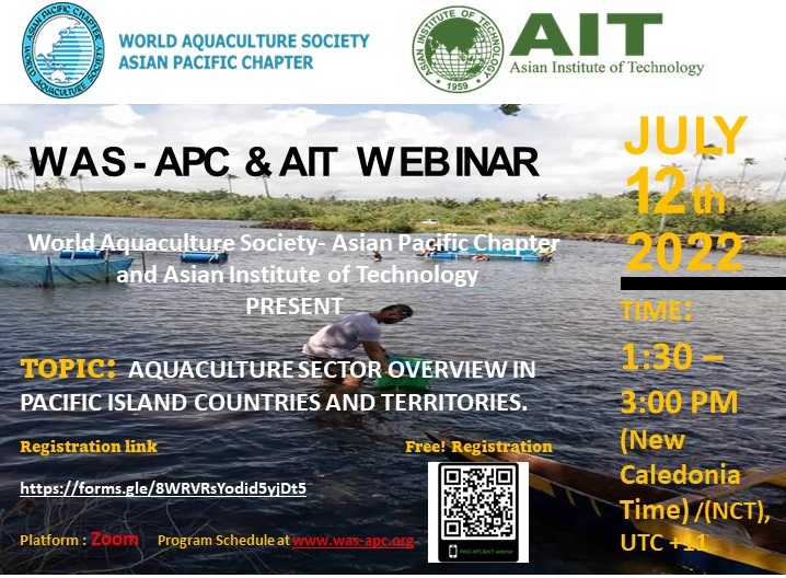 WASAPC's tweet image. Please be invited to join WAS-APC&amp;amp;AIT Webinar on July 12,2022 at 1:30PM New Caledonia time &quot; Aquaculture Sector Overview in Pacific Island Countries and Territories (PICTs)&quot;   Zoom platform.Free! Register for the webinar at: forms.gle/8WRVRsYodid5yj…