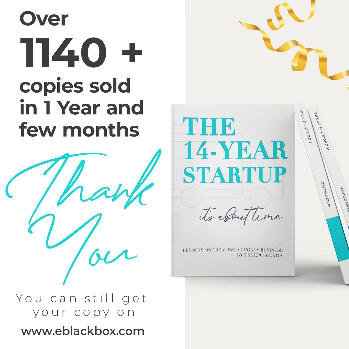 eblackbox_'s tweet photo. Congratulations to @TshepoMekoa for reaching a milestone. Over 1140+ Copies of his book "The 14 Year Start Up" has been sold. Get your copy if you haven't already. 

Remember you can also register as a vendor -www.eblackbox.com  
#eblackbox #the14yearstartup #entrepreneurship https://t.co/Peg9VjdsBd