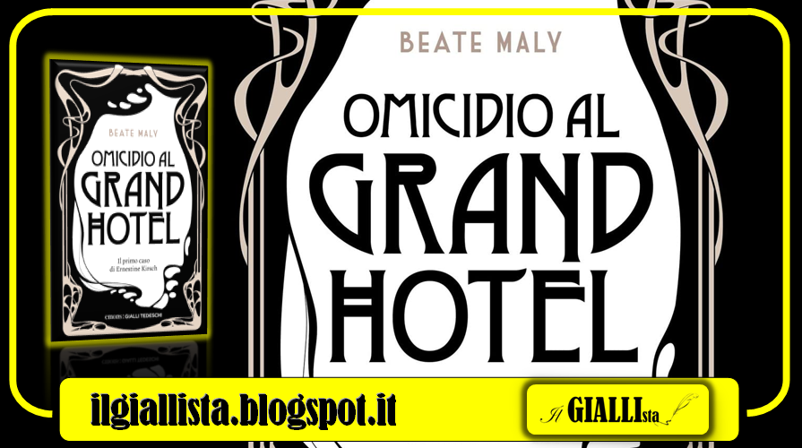 GiallistaIl's tweet photo. #News su #IlGiallista: 
OMICIDIO AL GRAND HOTEL di #BeateMaly, edito da @EmonsEdizioni.
Da oggi, in libreria!
#OmicidioAlGrandHotel 
https://t.co/02wbiVtdpx https://t.co/J2xohEraij