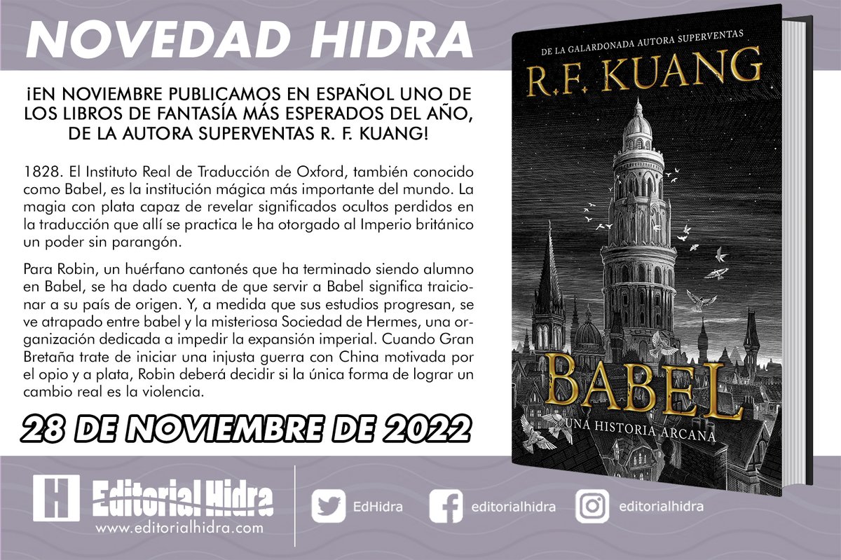 Babel Una historia arcana · Kuang, R. F.: HIDRA, EDITORIAL  -978-84-19266-28-6 - Libros Polifemo
