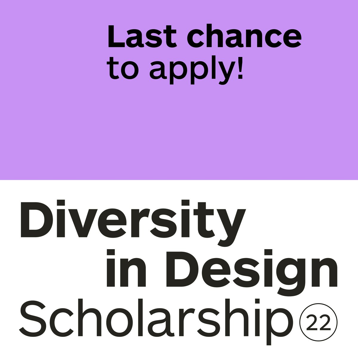 Last chance to apply for our 2022 Diversity in Design Scholarship opportunities!

🚨 Deadline: 28 June—5pm

👋 Open to aspiring designers from underrepresented groups.

🌏 Global opportunities to study design

—> Find out more and apply today! bit.ly/3GyeX6l
