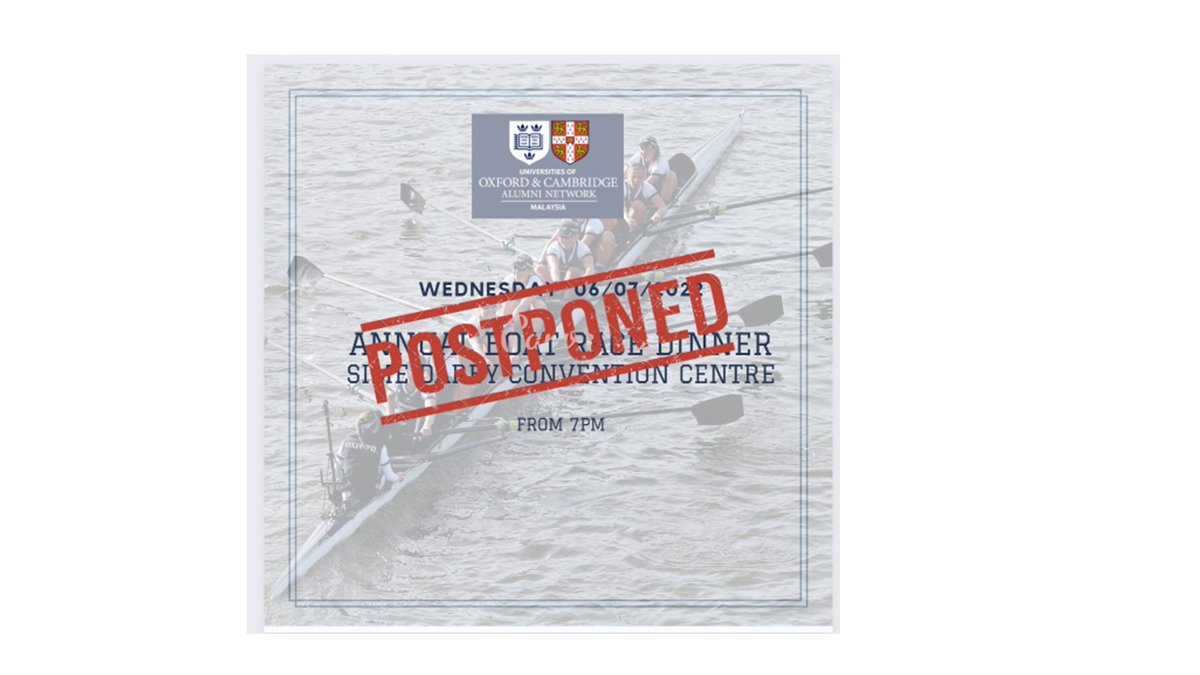 oxbridgeMY's tweet photo. It is with great regret that we announce the postponement of the Annual Boat Race Dinner due to the upsurge in Covid-19 cases in KL &amp; Selangor. In order to keep our members and guests safe, we have decided to attempt to host this event later in the year. https://t.co/t1I7oeNPcv