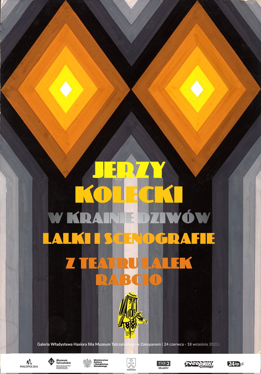 Zapraszamy na  wystawę poświęconą twórczości teatralnej Jerzego Koleckiego, aktora, scenografa i wieloletniego dyrektora Teatru Lalek RABCIO. Na wystawie zaprezentowane zostaną lalki i scenografie z najważniejszych spektakli. Wernisaż 24.06 godz. 18.00 Galeria Hasiora w Zakopanem
