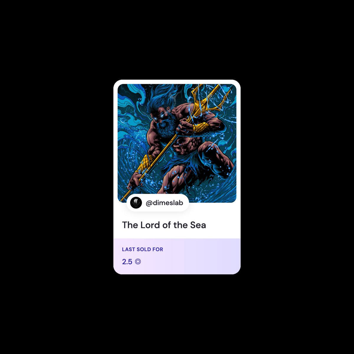 “The Lord of the Sea” is sold to a anonymous bidder. Congratulations and please message me so I can properly thank you. 

Love, Dimes Lab 🤍