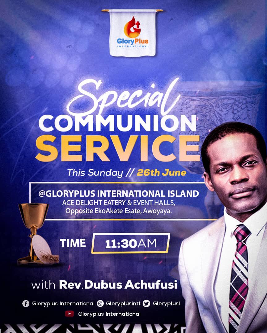 gloryplusisland's tweet photo. Special Invitee to our Mid-Year Communion Service as God takes us Prophetically into a higher level of our lives in all ramifications. 

Ministering: Rev Dubus Achufusi. 

Time: 11:30 am 
Venue: Ace Delight Eatery &amp; Event Halls, Opposite EkoAkete, Awoyaya

#communionservice https://t.co/Ey9x8wzX05