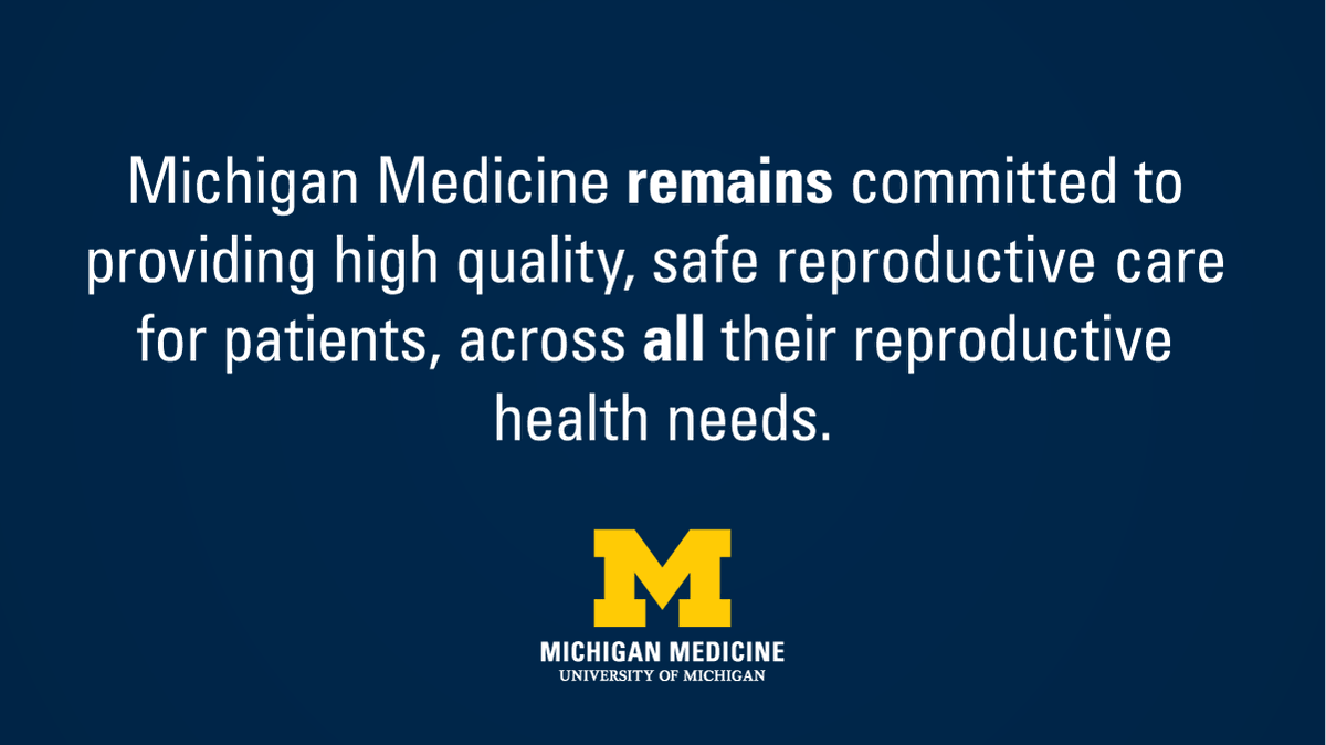 Michigan Medicine will continue to offer reproductive services, including abortion care, which remains legal in Michigan based on state court rulings. (1/4)