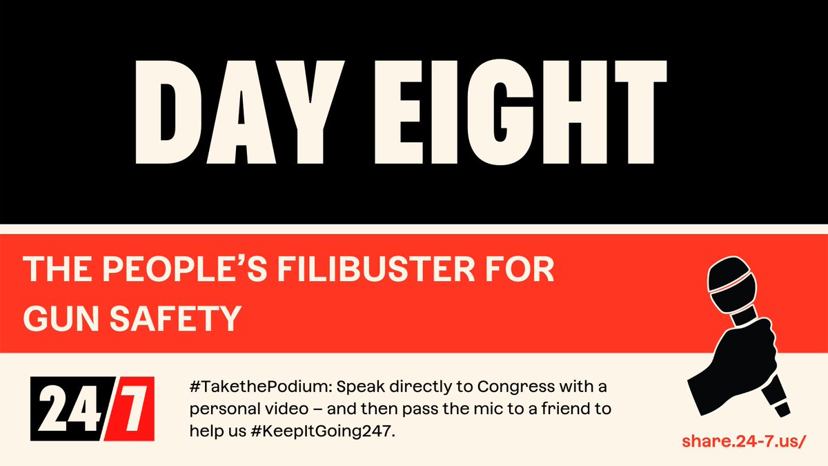 It's day EIGHT for the People's Filibuster for Gun Safety. Today, our voice is more important than ever as lawmakers focus on the final steps toward new gun safety legislation. Watch live testimony and #TakeThePodium: 24-7.us