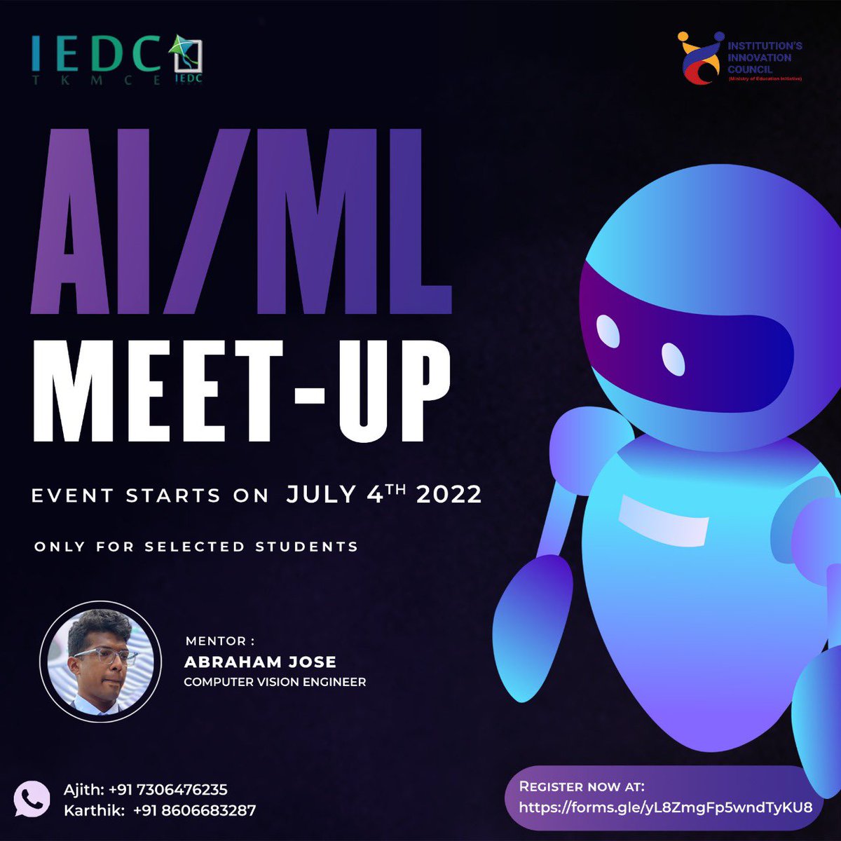 iedctkmce's tweet photo. *IEDC TKMCE* is extremely jubilant to present an AI/Ml Meet-Up lead by the alumni Abraham Jose 
A session presented to all but can only attended by the few who clear the screening.The event shall commence from July 4, 2022. 
Register now in the link below:
https://t.co/xReJtN7ZXR https://t.co/e3FKobpCGG