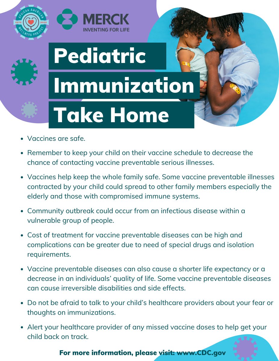 Pediatric Immunization Take Home brought to you by the African Wellness Project. Visit our website, AAWellnessProject.org for more information. #Pediatric #Immunizations #AfricanAmericanHealth #Wellness #Merck