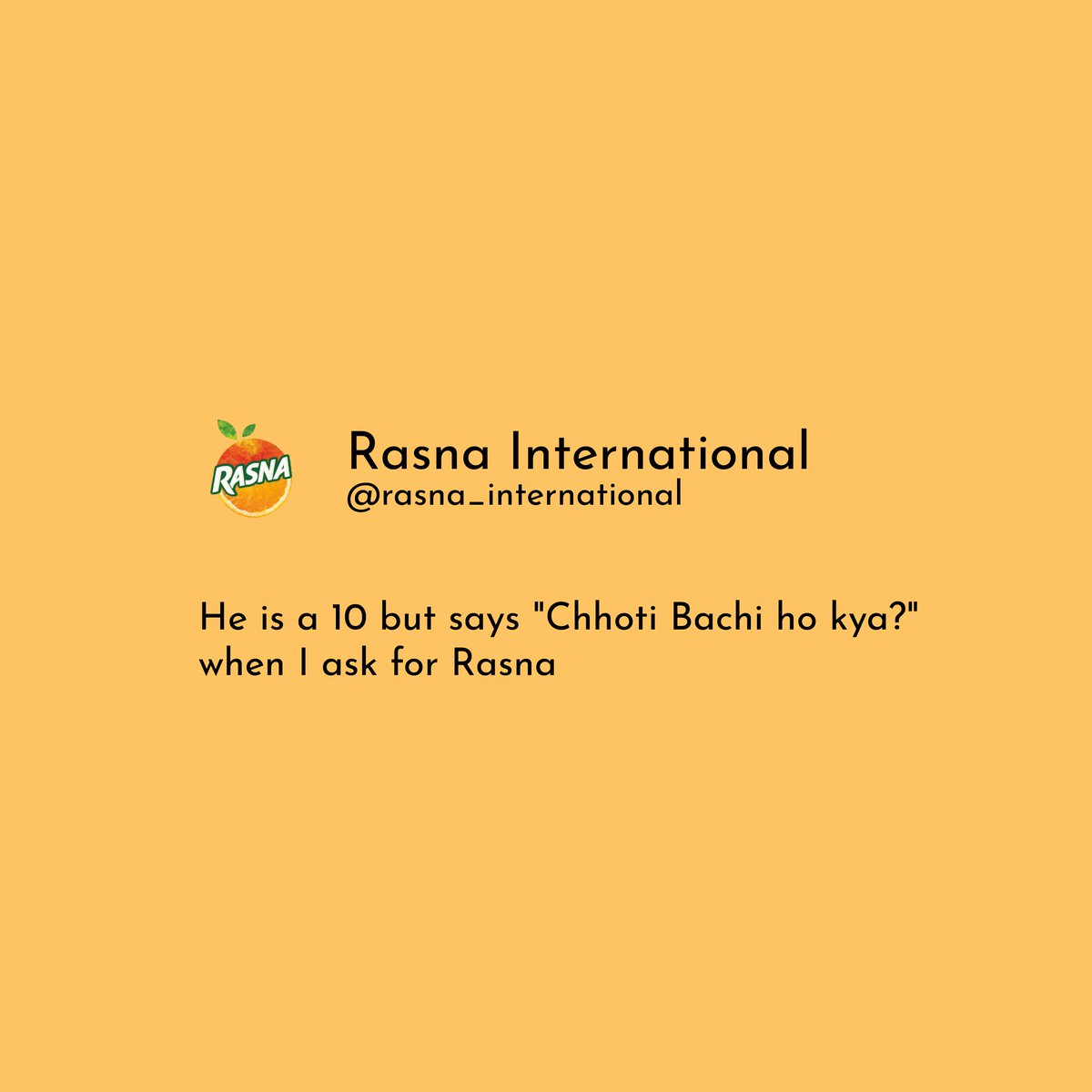 Rasna_House's tweet photo. "Chhote bache ho kya?" Ye kaisa sawal hai? π
#Rasna #RasnaInternational #Heisa10 #Trending #Meme #MomentMarketing #Fun #SheIs10 #HeIs10 https://t.co/YqSVQVT7YP