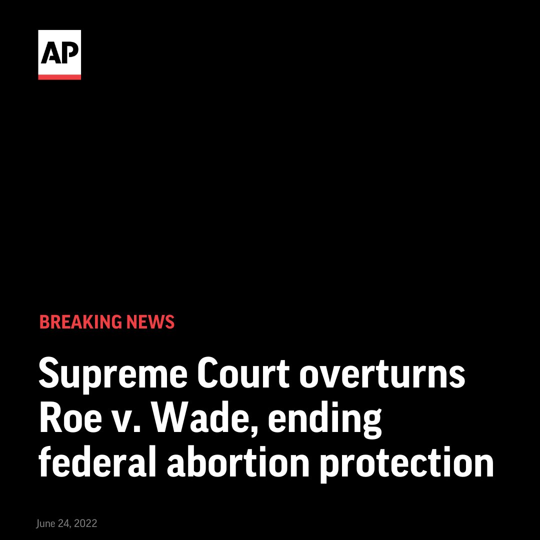 BREAKING: U.S. Supreme Court overturns the landmark Roe v. Wade case, ending nearly 50 years of constitutional protections for abortion.

Bans are expected in roughly half the states. http://apne.ws/LjY3m25 
