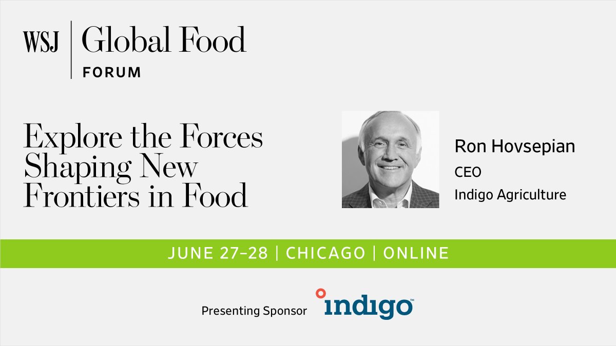 Indigo Ag (@indigoag) on Twitter photo The <a href="/WSJ/">The Wall Street Journal</a> Global Food Forum convenes conversations on the forces shaping new frontiers in food. Join us 6/28 at 2:10pm CT to hear Indigo Ag CEO Ron Hovsepian share about the progress being made towards more sustainable agriculture → globalfood.wsj.com. #WSJFood #ANewHarvest The <a href="/WSJ/">The Wall Street Journal</a> Global Food Forum convenes conversations on the forces shaping new frontiers in food. Join us 6/28 at 2:10pm CT to hear Indigo Ag CEO Ron Hovsepian share about the progress being made towards more sustainable agriculture → globalfood.wsj.com. #WSJFood #ANewHarvest