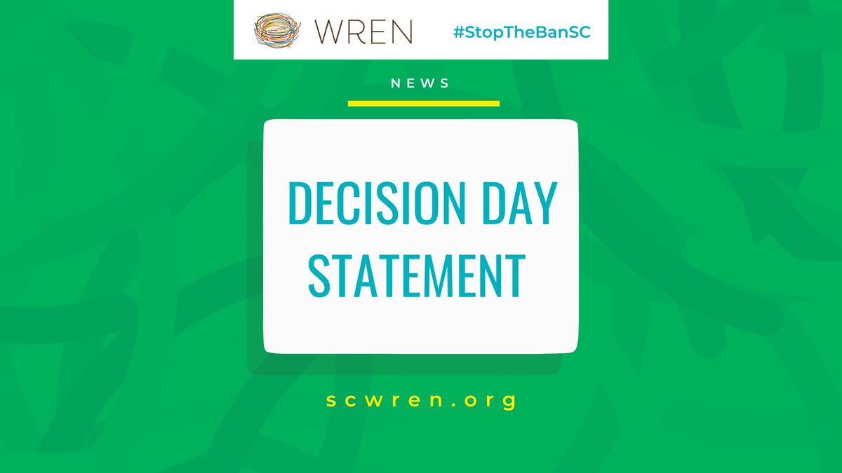 WREN denounces the decision issued June 24, 2022 by the United States Supreme Court on the Dobbs vs. Jackson Women’s Health Organization case, upholding the abortion ban in Mississippi and striking down Roe v. Wade. Read the full statement at scwren.org #StopTheBanSC