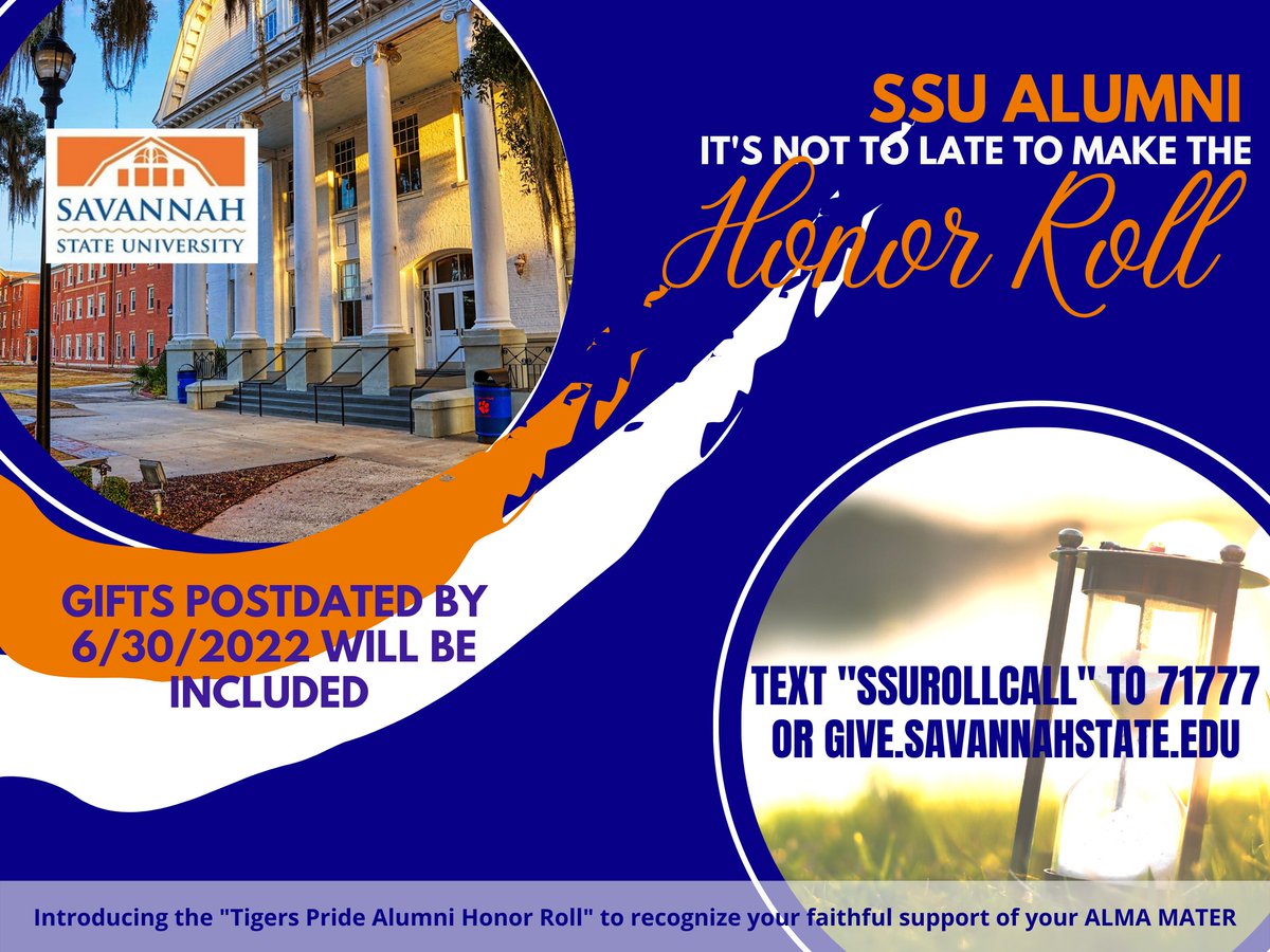 The Tigers Pride Alumni Honor Roll is our way of recognizing our faithful alumni who have made a monetary gift during the fiscal year to Savannah State University.  We want to publicly thank each of you for your support throughout this year!