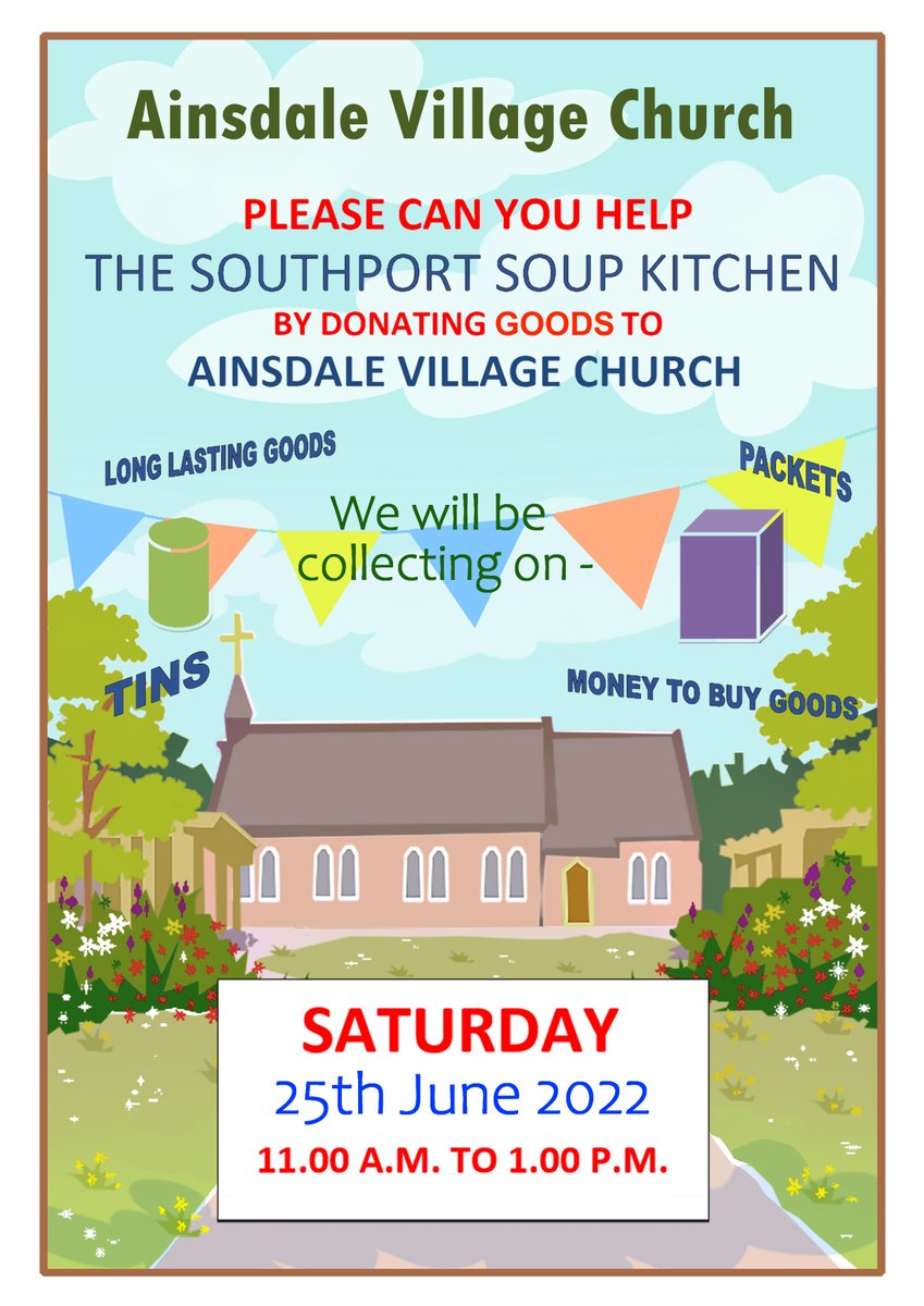 Ainsdale Village Church will be collecting donations for the Southport Soup Kitchen at the vestry door from 11 am- 1pm tomorrow, Sat 25th June 22 #ainsdale #southport