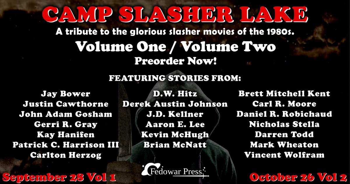 fedowar's tweet photo. Book Announcement!
Fedowar Press is thrilled to announce that because of the number of stellar submissions we received, we will be doing 2 volumes of Camp Slasher Lake instead of 1.

More news and cover reveals are to come, but preorders are already up. See comments for links. https://t.co/dqKkUzv73b