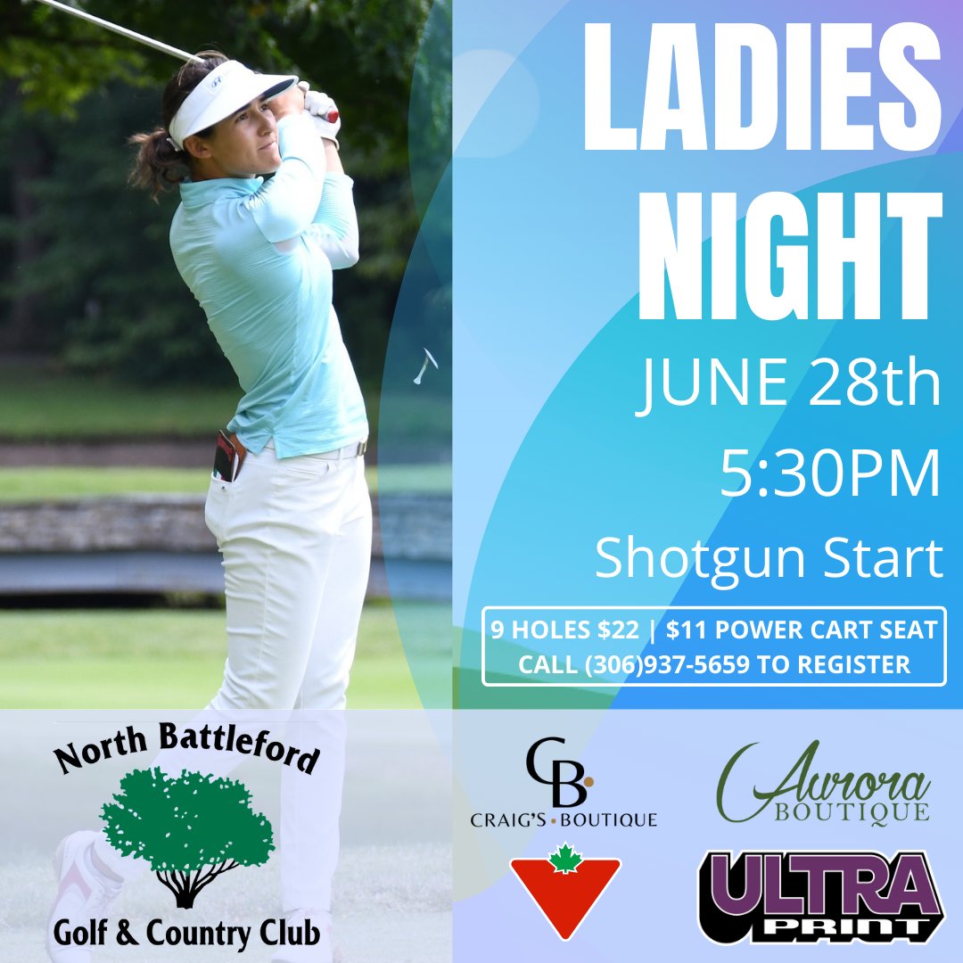 Our next Ladies Night event is coming up Tuesday, June 28th... Give our pro shop a call to register! #Saskatchewan #Golf #NorthBattleford