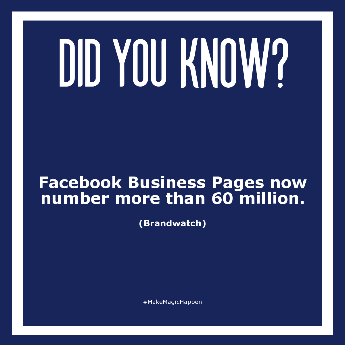 Media_Magic_'s tweet photo. Facebook Business Pages now number more than 60 million. (Brandwatch)  https://t.co/15sBktEm3Y #Smallbusiness #AI #Digitalmarketing #SocialMedia #MakeMagicHappen https://t.co/TqSfNK9BLq