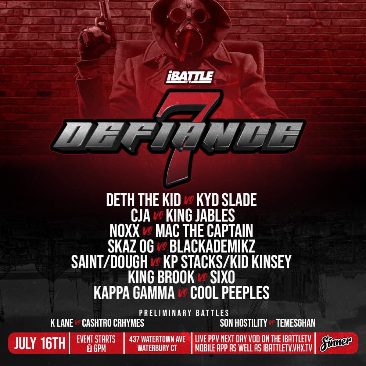 iBattlePromo's tweet photo. July 16th #DEFIANCE7 
Waterbury, CT. 

Deth The Kid vs Kyd Slade
CJA vs King Jables 
Noxx vs Mac The Captain
Skaz OG vs Blackademikz 
Saint/Dough vs KP Stacks/Kid Kinsey
King Brook vs Sixo
Kappa Gamma vs Cool Peeples
+ PRELIMS

Streaming only on iBattleTV! https://t.co/L6MQWnmjqK