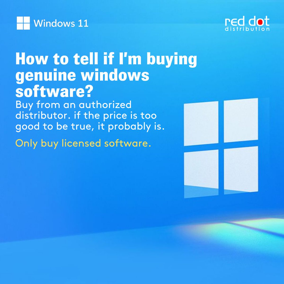 RedDotMEA's tweet photo. How to tell if I’m buying genuine windows software?
Always buy from an authorized distributor. if the price is too good to be true, it probably is
Get in touch today to learn more.
#Windows11 #Microsoft #RedDotDistribution https://t.co/cslzSDrtRG