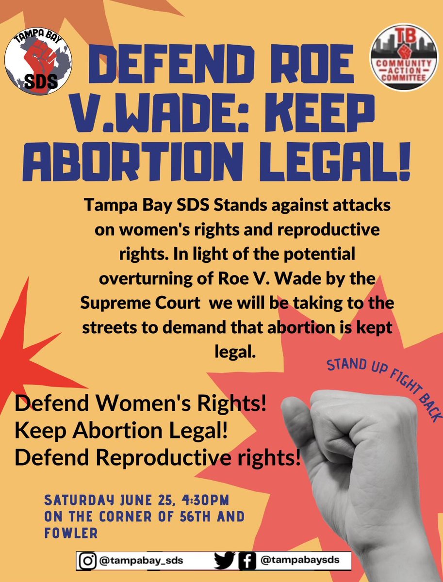 TampaBaySDS's tweet photo. Now that the Supreme Court has overturned #RoeVWade its time to take to the streets to #DefendWomensRights and #DefendReproductiveRights! https://t.co/w8UUXftulo