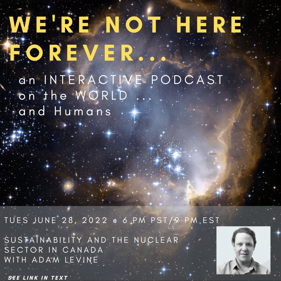 Sustainability and the Nuclear Sector in Canada Interactive Podcast Tues June 28  @ 6 PM PST - mailchi.mp/c974a464e49f/o…