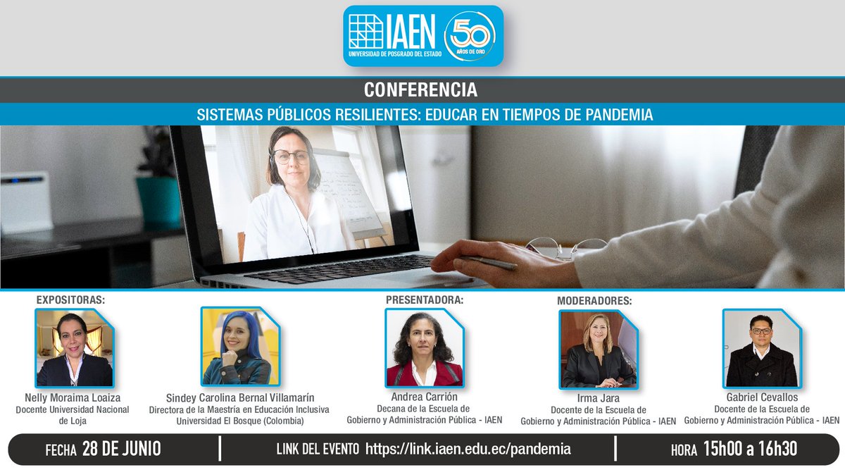 IAENUniversidad's tweet photo. 🚩La Escuela de Gobierno y Administración Pública del #IAEN, invita a participar en la conferencia “Sistemas públicos resilientes: educar en tiempos de pandemia”. 

Fecha: 28 de junio 
Hora: 15h00
Link de acceso ➡️ https://t.co/lmxkTicVL4 https://t.co/cidaiBePBA https://t.co/BGi1pmHYzy