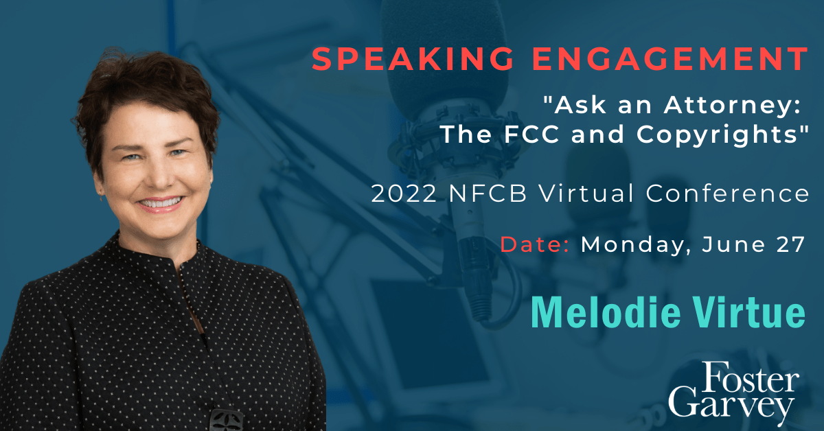 fostergarveylaw's tweet photo. Melodie Virtue will be speaking on the FCC and copyrights at the 2022 @NFCB Virtual Conference on Monday June 27. https://t.co/eB8jbfUwqV #copyrightlaw #FCC #NFCB #telecommunications #broadcasting https://t.co/PT2JW27GLj