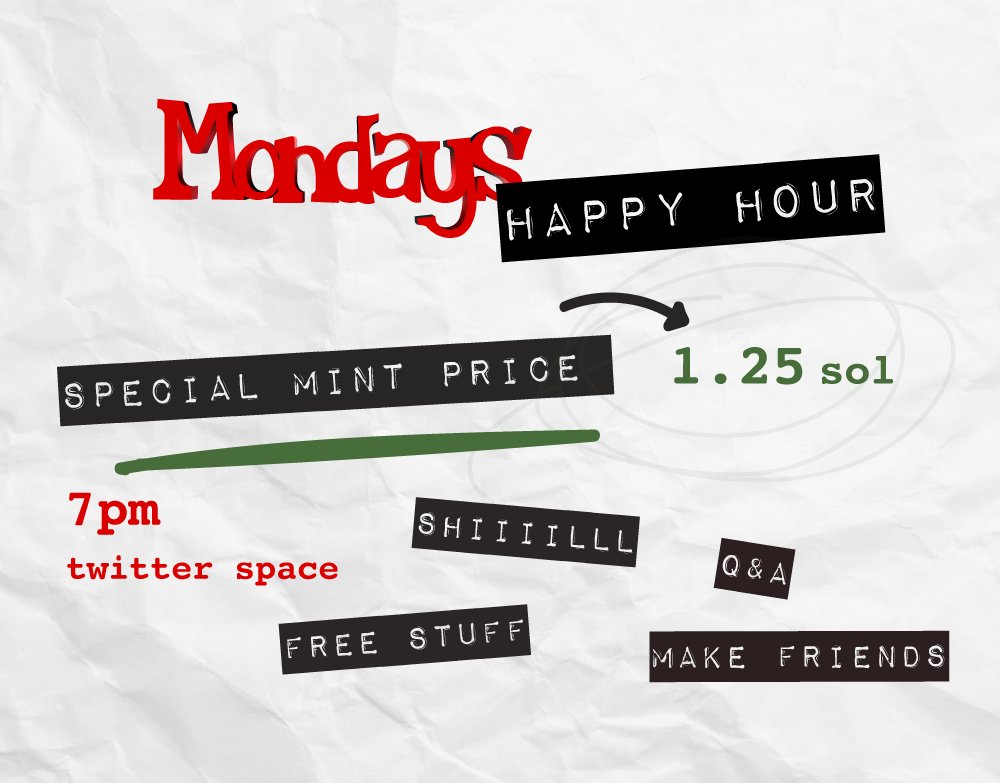 MondaysNFT's tweet photo. It's Happy Hour! 

Twitter spaces starting! 

Special Mint Price  1.25 sol ! 

Doing a bunch of Giveaways, chatting about whatever you want. Q&amp;A about Mondays. 

RT this post to enter the first giveaway! https://t.co/2ltpvT37sk