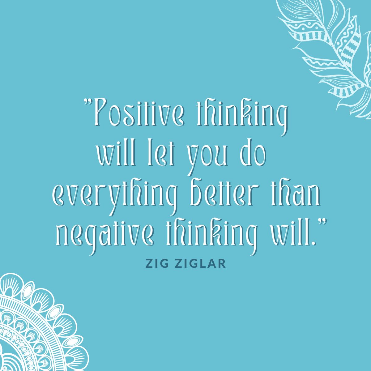 Positive thinking will let you do everything better than negative thinking will.
-Zig Ziglar
#jakibaskow #baskowtalent #lasvegasspeakersbureau #quoteoftheday #positivethinking #positivity