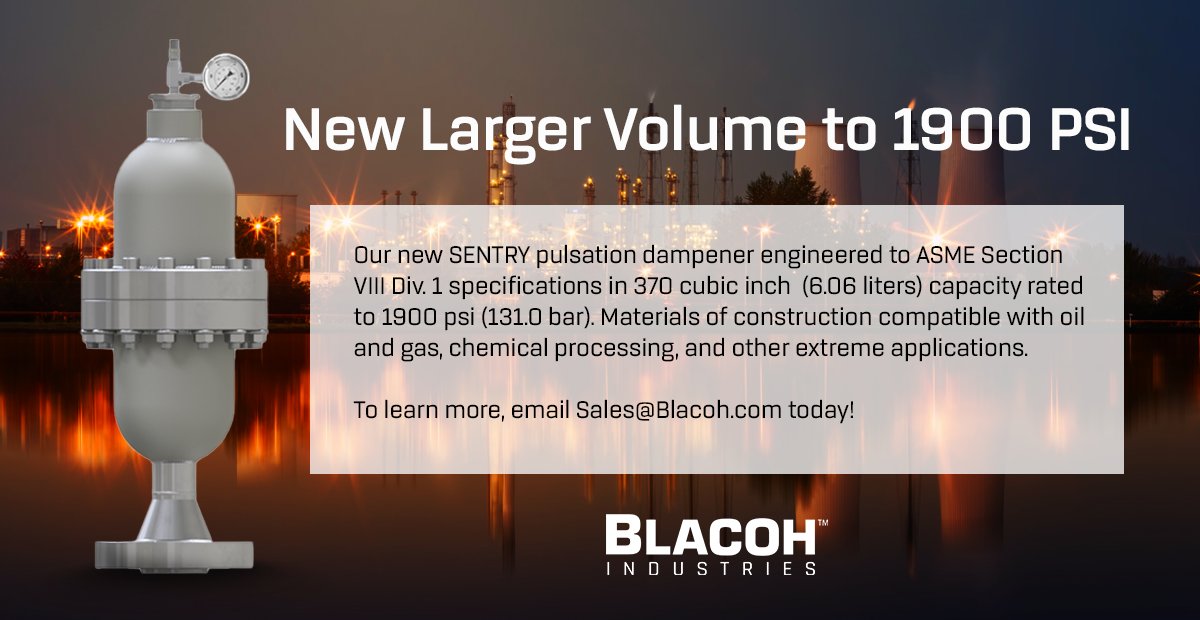 blacoh's tweet photo. See our new larger Sentry pulsation dampener rated to 1900 PSI and engineered to ASME specifications! https://t.co/Rr36lJ3IJj
