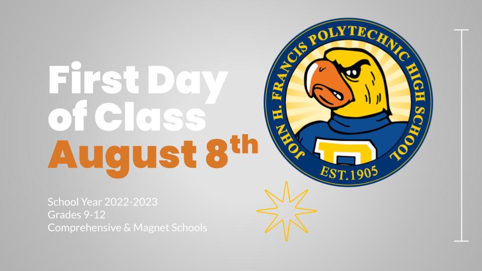Save the date! Poly HS will follow the early start calendar for school year 2022-2023.