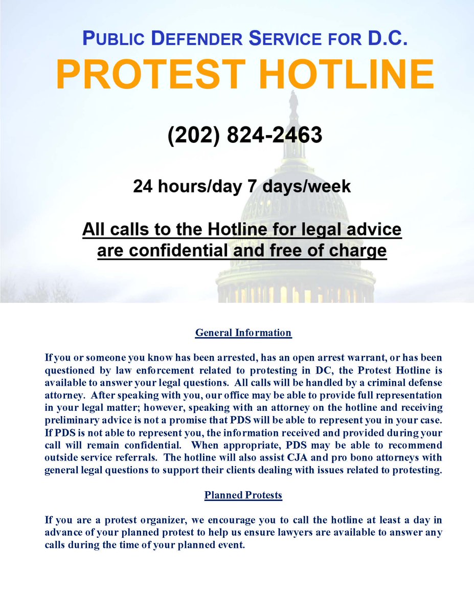 PDS has a PROTEST HOTLINE -- (202) 824-2463 -- available 24 hours a day and 7 days a week. All calls to the Protest Hotline for legal advice are confidential and free of charge. #publicdefender #DCProtests