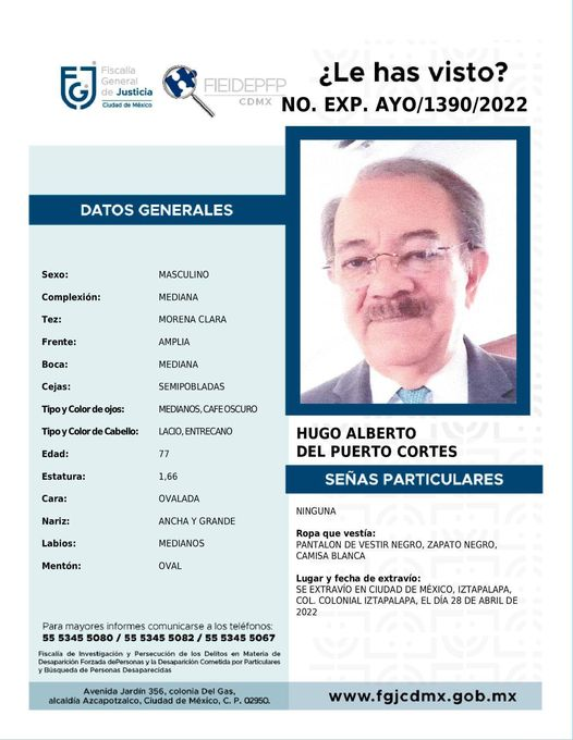 #TodosEnLaBúsqueda
Hugo Alberto del Puerto Cortes
77 años #Desap 28/04/22
En #CDMX #Alcaldía #Iztapalapa RT <a href="/ColoIztapalapa/">Colonial Iztapalapa</a> <a href="/iztapalapaUHVG/">VecinoIztapalapa</a> <a href="/vozdeiztapalapa/">La Voz de Iztapalapa</a> <a href="/IztapalapaRepor/">Iztapalapa Denuncia</a> <a href="/Alc_Iztapalapa/">Alcaldía Iztapalapa</a> <a href="/rdelpuerto/">Ro</a> <a href="/PDI_FGJCDMX/">Policía de Investigación</a> @AlmazanBarocio <a href="/ehiramhurtado/">Hiram Hurtado</a> <a href="/juanbaaq/">Juan Becerra Acosta</a> <a href="/DesaparecidxBOT/">DesaparecidxBOT</a>