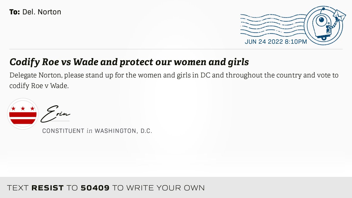 openletterbot's tweet photo. 📬 I delivered “Codify Roe vs Wade and protect our women and girls” from Erin, a constituent in Washington, D.C., to @EleanorNorton #DCAL #dcision20

📝 Write your own: https://t.co/z5540KFSKD https://t.co/oFz8RIDEow