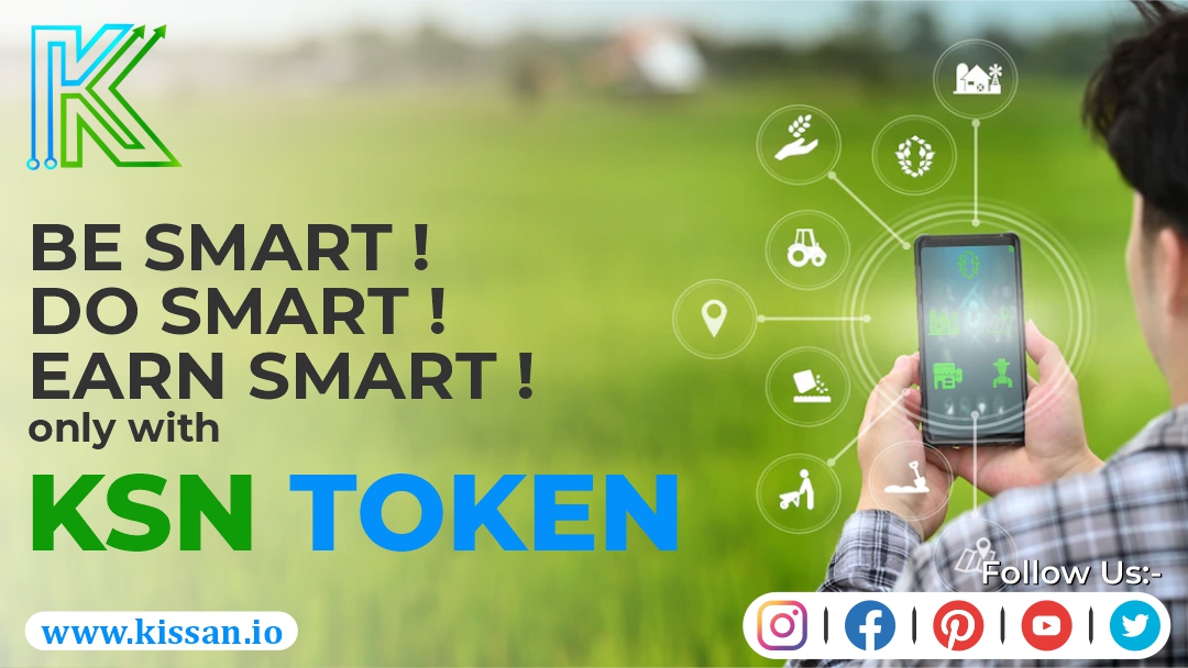 Be Smart || Do Smart || Earn Smart only with KSN Token.
.
.
.
#KSN #KSNtoken #nft #cryptotoken #cryptotrading #investing #cryptocurrency #cash #kissannft #trading #finance #trading #motivation #goals #financialfreedom #invest #cryptofarming #farming 
kissan.io
